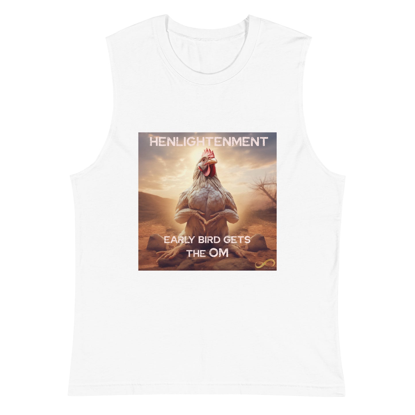 Meditating Zen Hen with Mantra Muscle Tank